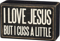 Cuss A Little- Box Sign