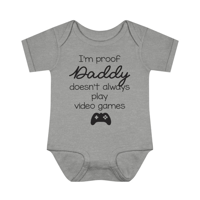 Daddy Doesn't Always Play Video Games Infant Onesie