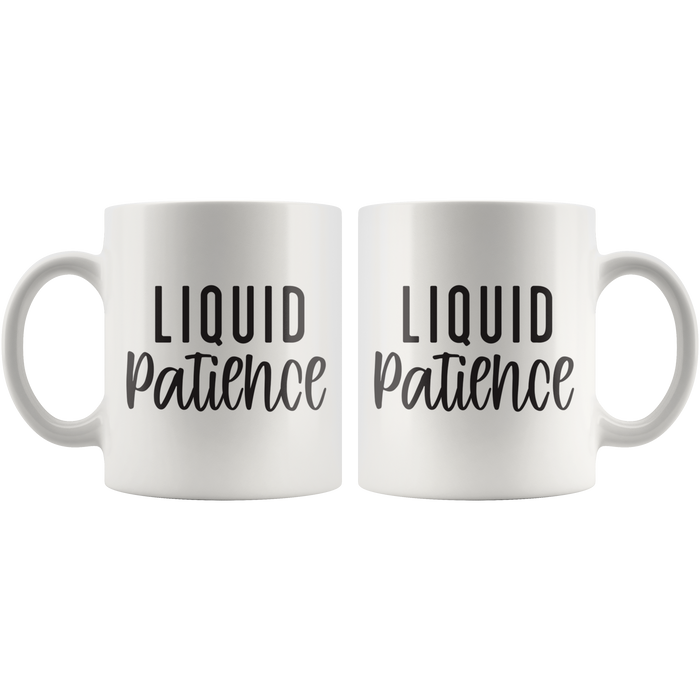 Liquid Patience Coffee Mug