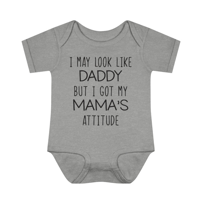 Look Like Daddy With Mama's Attitude Infant Onesie