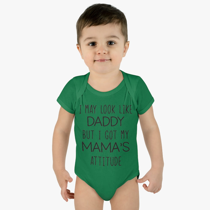 Look Like Daddy With Mama's Attitude Infant Onesie