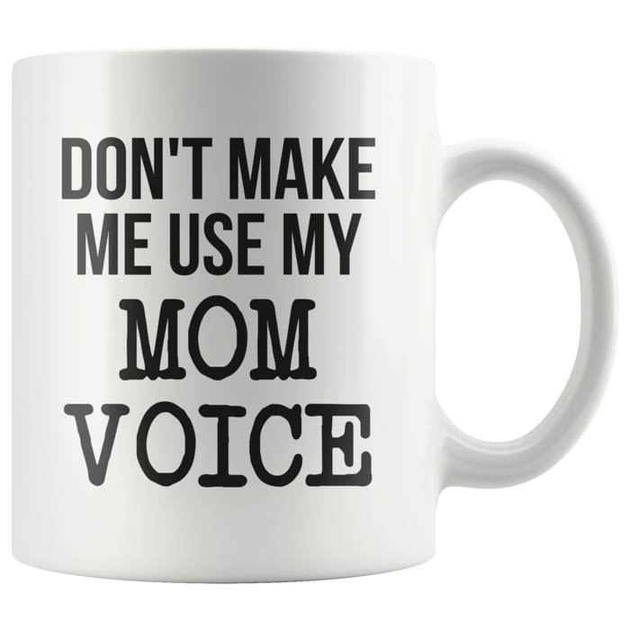 Mom Voice Coffee Mug