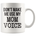 Mom Voice Coffee Mug