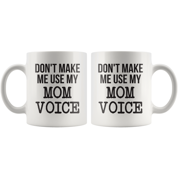 Mom Voice Coffee Mug