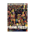 More than a Constructive Hobby: The Paintings of Frank Freed