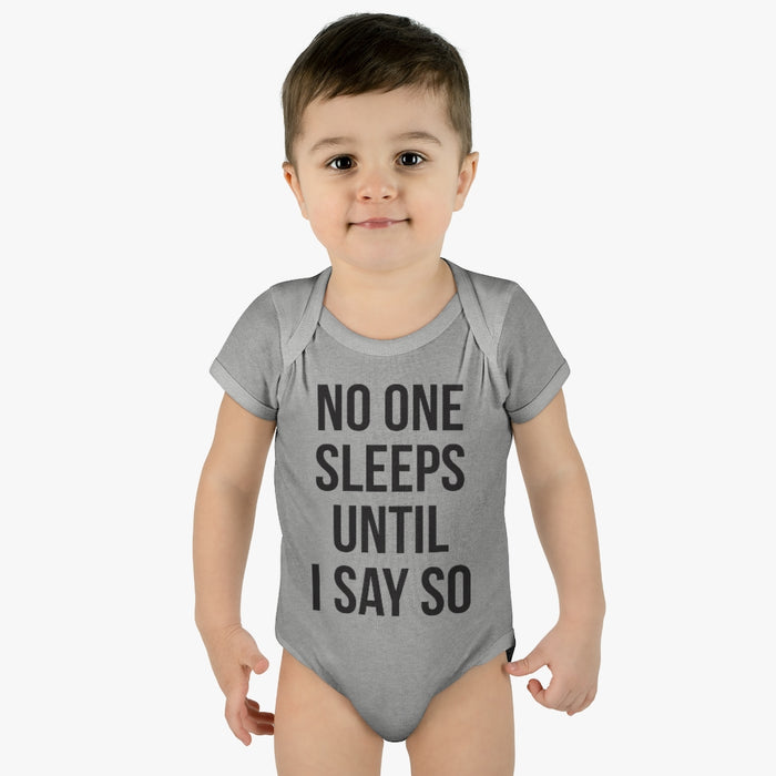 No One Sleeps! Infant Onesie