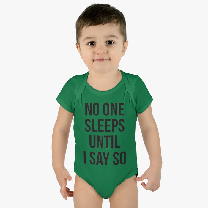 No One Sleeps! Infant Onesie