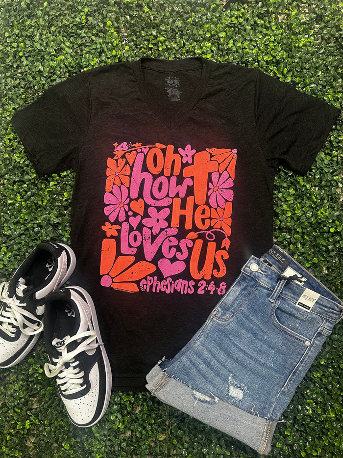 {OH HOW HE LOVES US} Charblack V-Neck Tee