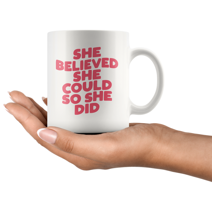 She Believed! Coffee Mug