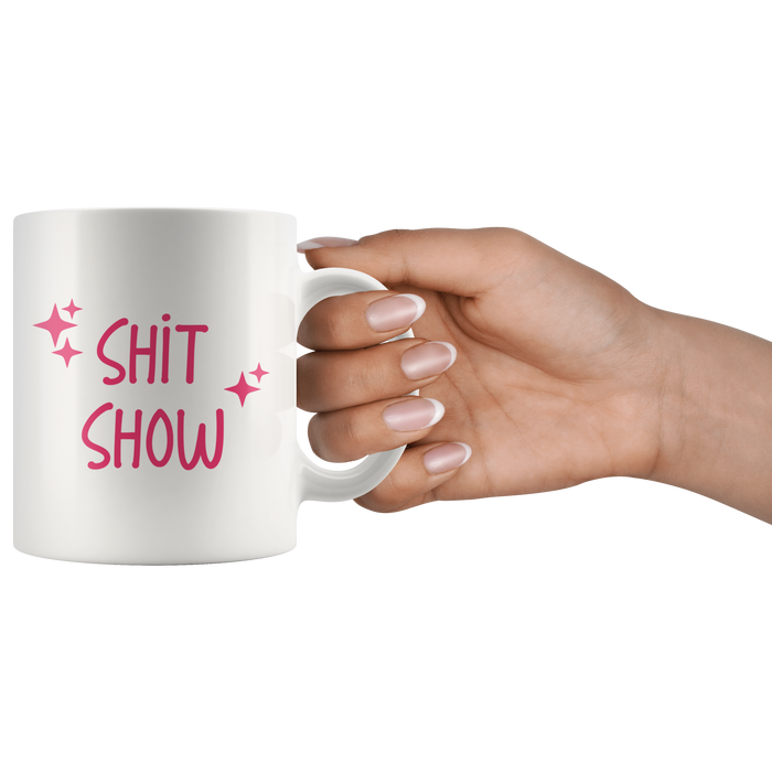Shit Show Coffee Mug