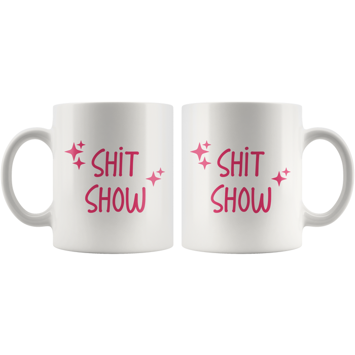 Shit Show Coffee Mug
