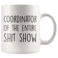 Sh*t Show Coordinator Coffee Mug