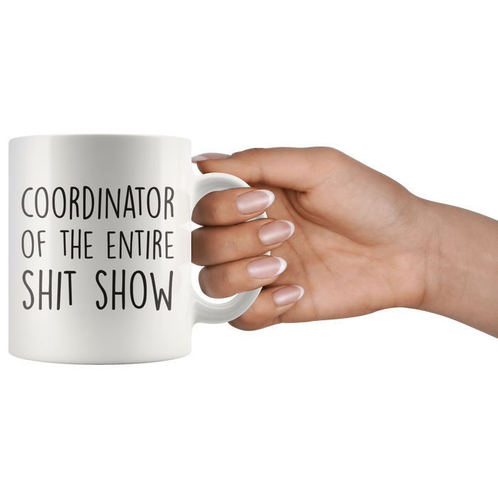 Sh*t Show Coordinator Coffee Mug