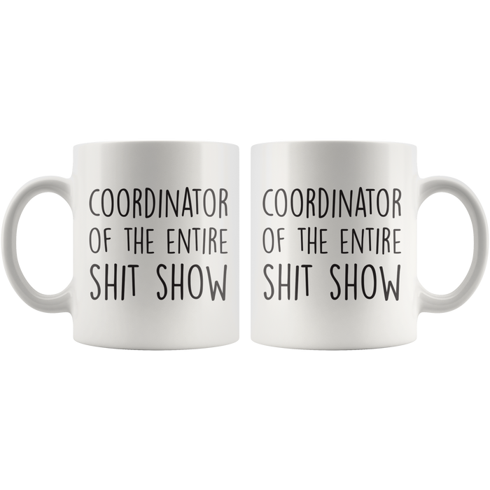 Sh*t Show Coordinator Coffee Mug