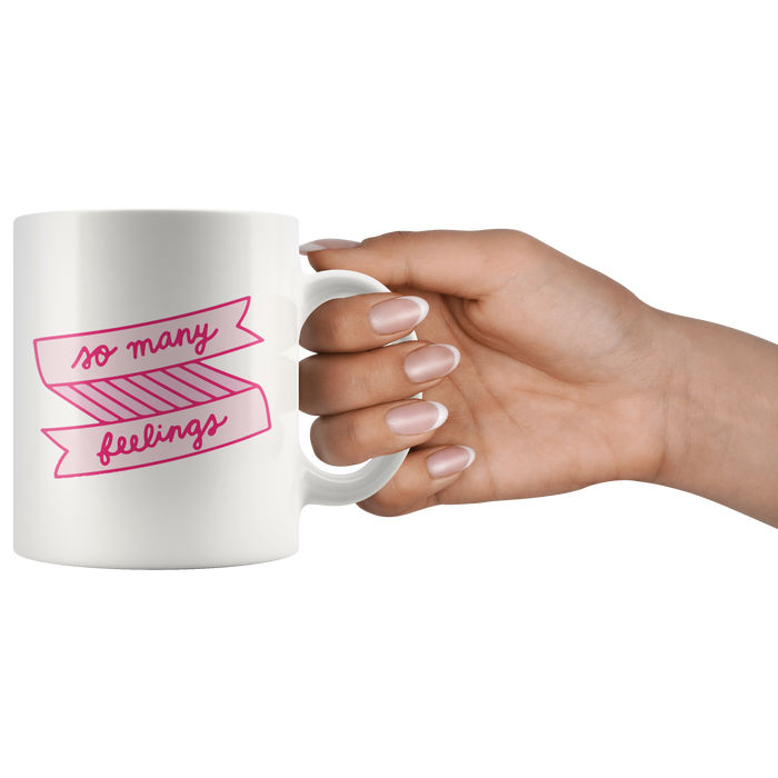 So Many Feelings Coffee Mug