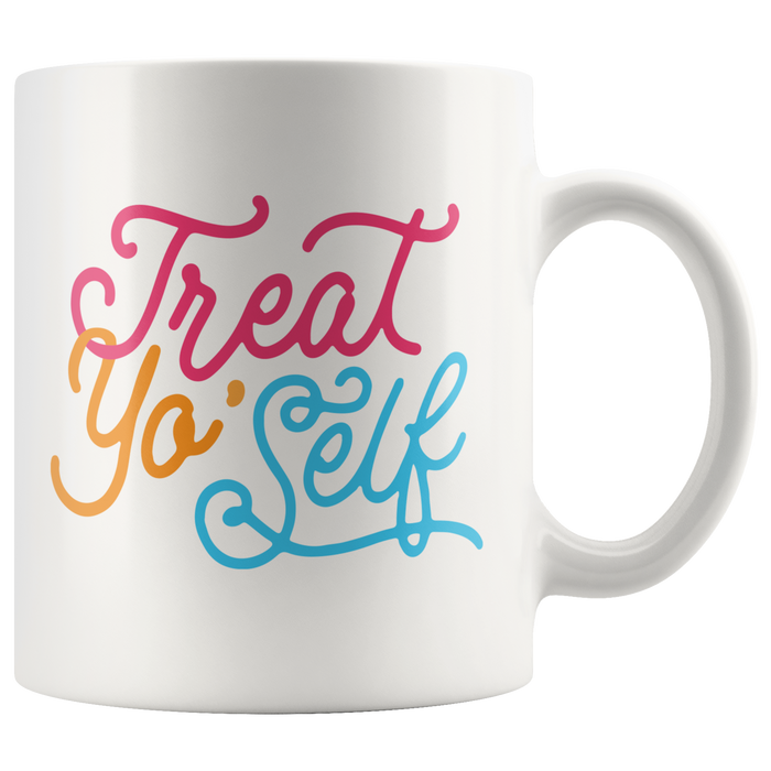 Treat Yo Self Coffee Mug
