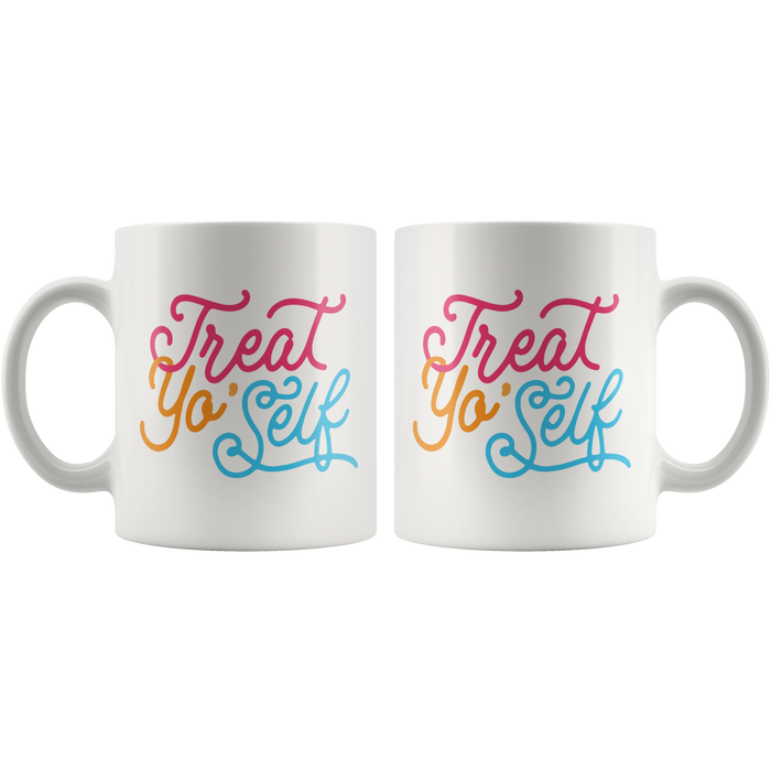 Treat Yo Self Coffee Mug