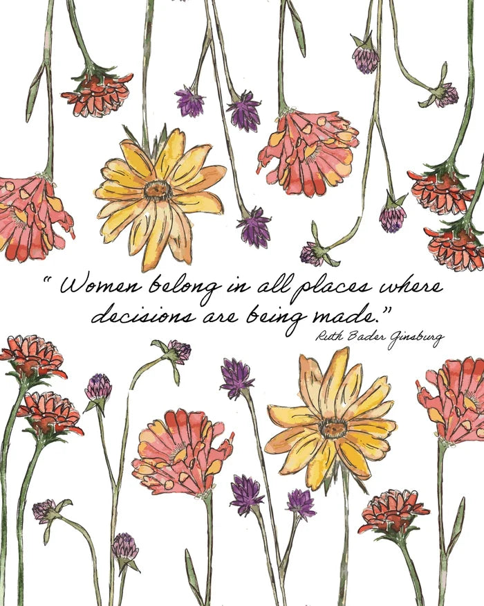 Women Belong - Ruth Bader Ginsburg Quote - Fine Art Print